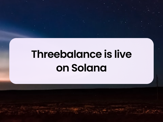 Threebalance Is Live On Solana